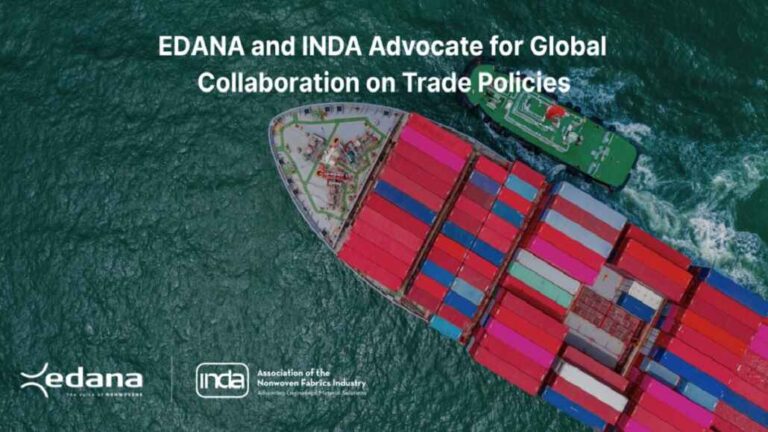 EDANA and INDA Advocate for Global Collaboration on Trade Policies Affecting the Nonwovens Industry