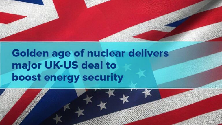UK and US to Sign Nuclear Deal to Advance Energy Security