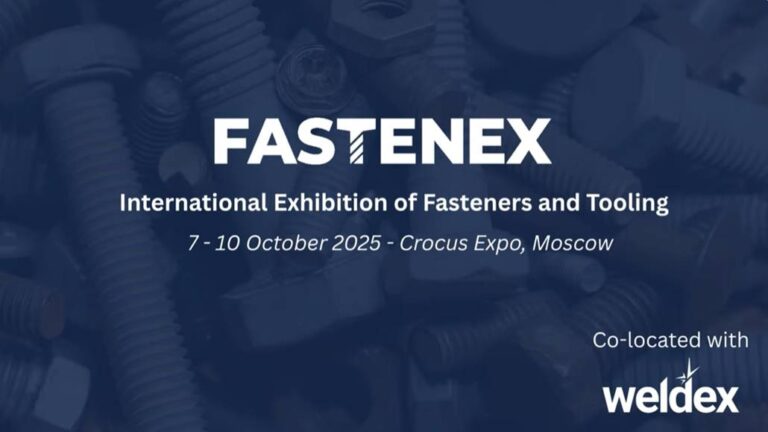 Fastenex 2025: Eurasia’s Premier B2B Industrial Fastener Expo