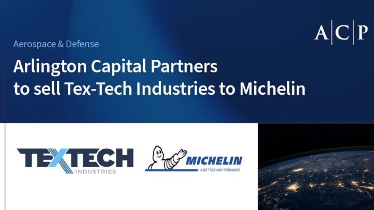 Michelin Acquires Tex-Tech Industries from Arlington Capital