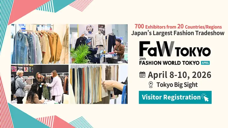 FaW TOKYO 2026 Opens Registration: Japan’s Largest Fashion Trade Show Expands with 9 Specialised Shows