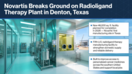 Novartis Expands Radioligand Therapy Manufacturing in US