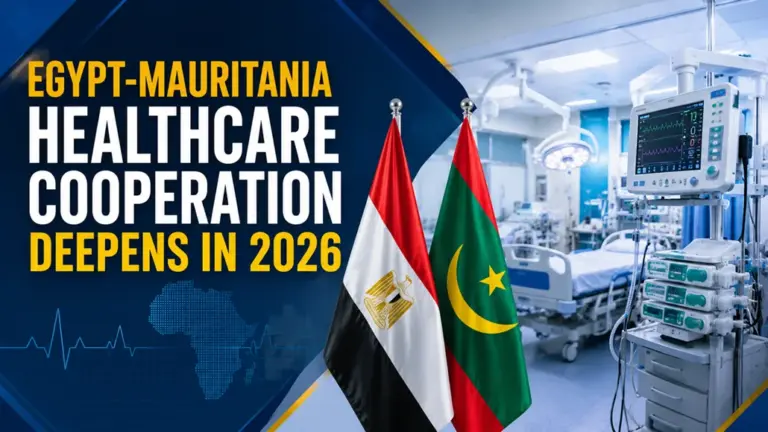 Egypt and Mauritania Strengthen Healthcare Partnership